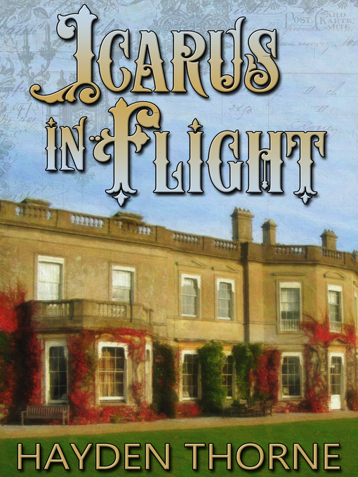 Title details for Icarus in Flight by Hayden Thorne - Available